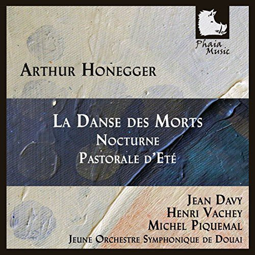 Honegger/ Davy/ Vachey/ Piquemal Orch Sym De - La Danse Des Morts Nocturne & Pastorale Dete