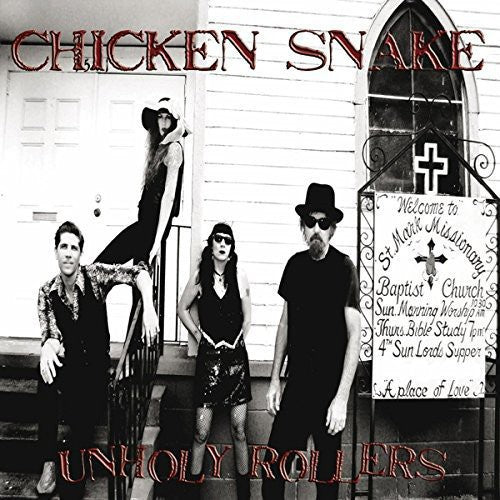 Chicken Snake - Unholly Rollers