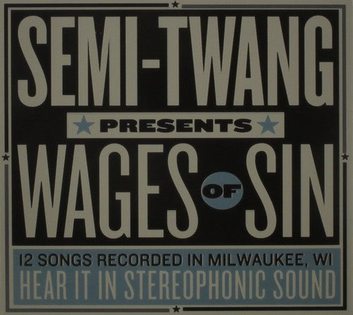 Semi-Twang - Wages of Sin