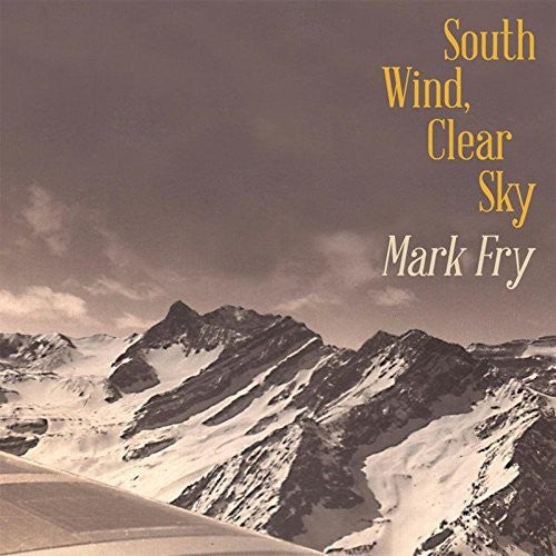 Mark Fry - South Wind Clear Sky