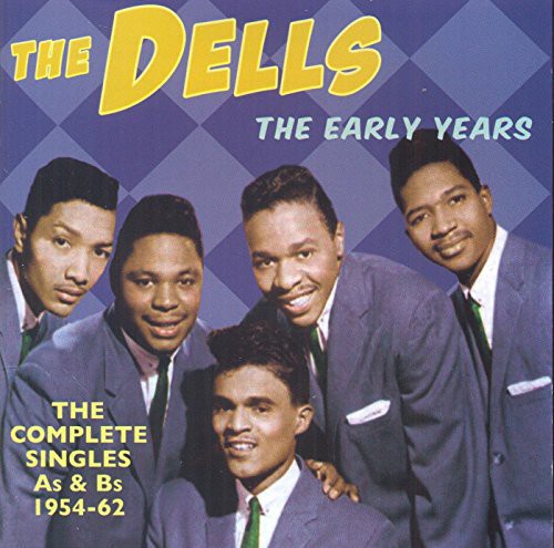 Dells - Early Years: Complete Singles As & BS 1954-62