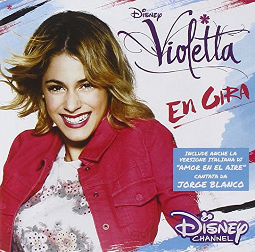 Violetta: En Gira/ O.S.T. - Violetta: En Gira (Original Soundtrack)