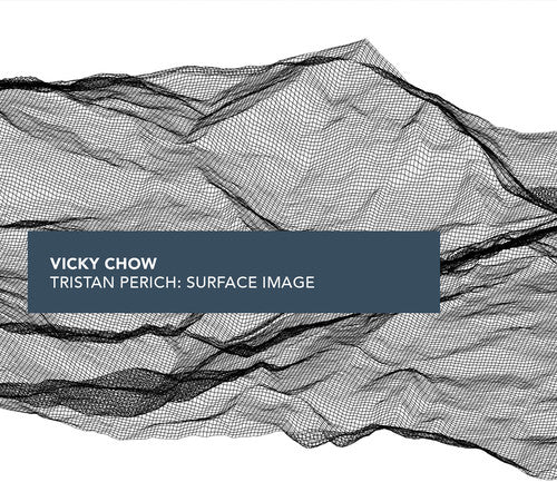 Perich/ Chow - Surface Image