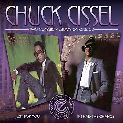 Chuck Cissel - Just for You / If I Had a Chance