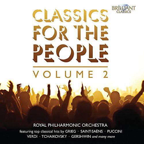 Royal Phil Orch - Classics for the People Vol. 2