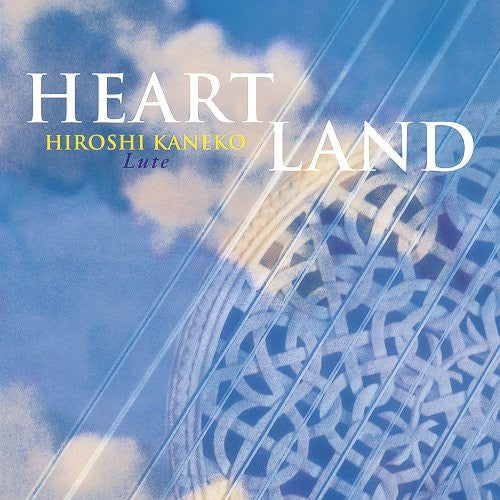 Hiroshi Kaneko - Heart Land-Yasuragi No Lute