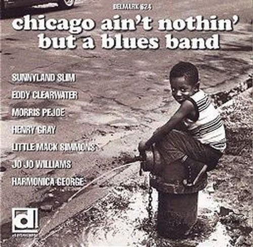 Chicago Ain't But a Blues Band/ - Chicago Ain't Nothin But a Blues Band / Various