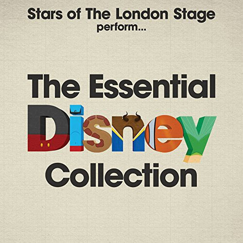 Various - Stars of the London Stage Perform the Essential Disney Collection