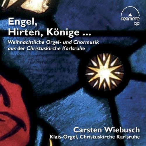 Bach/ Riehm/ Praetorius/ Haendel/ Buxtehude - Engel Hirten Konige