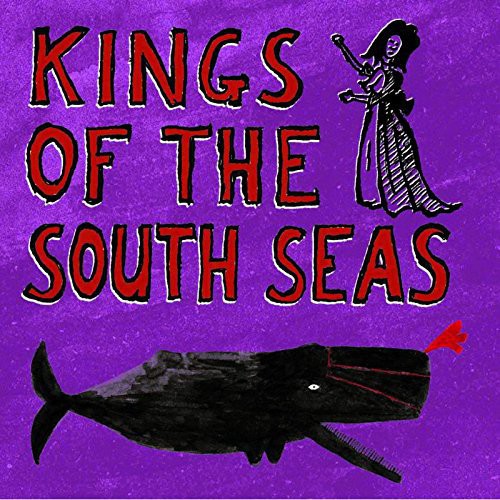 Kings of the South Seas - Kings of the South Seas