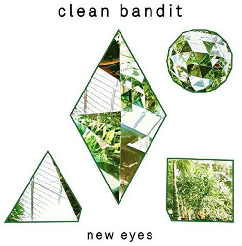 Clean Bandit - New Eyes: Special