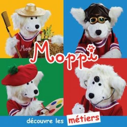 Moppi - Moppi Decouvre Les Metiers