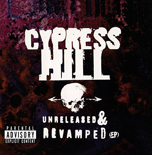 Cypress Hill - Unreleased & Revamped