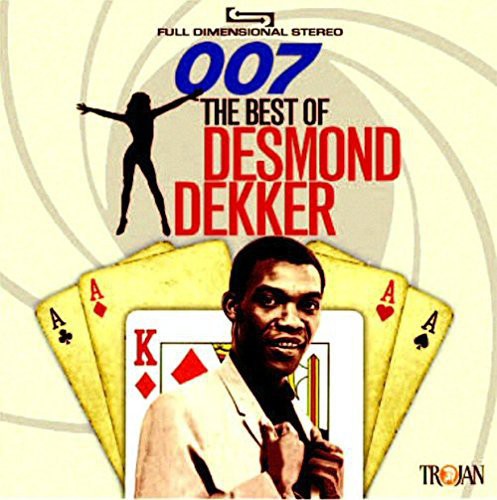 Desmond Dekker - 007: The Best of Desmond Dekker