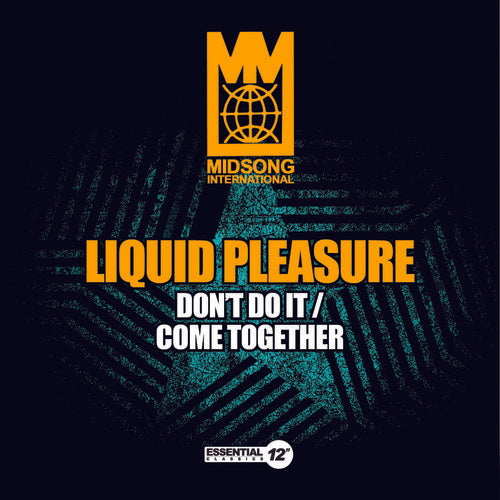 Liquid Pleasure - Don't Do It / Come Together