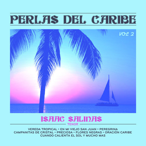 Isaac Salinas - Perlas Del Caribe 2