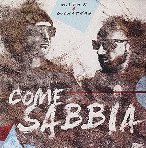 Mista B/ Gionathan - Come Sabbia