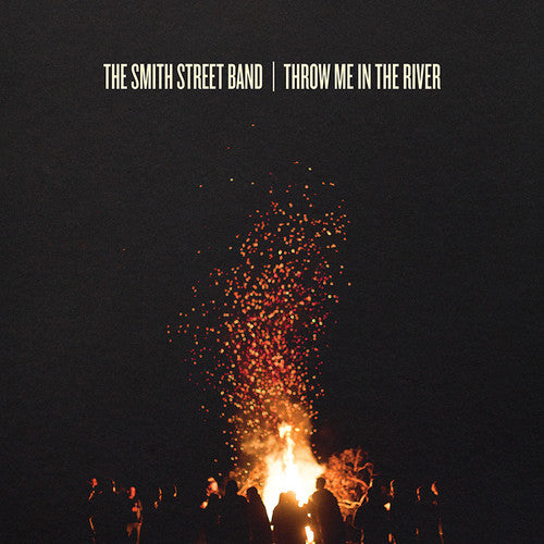 Smith Street Band - Throw Me in the River