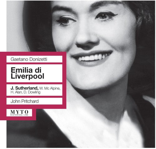 Donizetti/ Sutherland/ McAlpine/ Alan/ Dowling - Emilia Di Liverpool (Highlights)