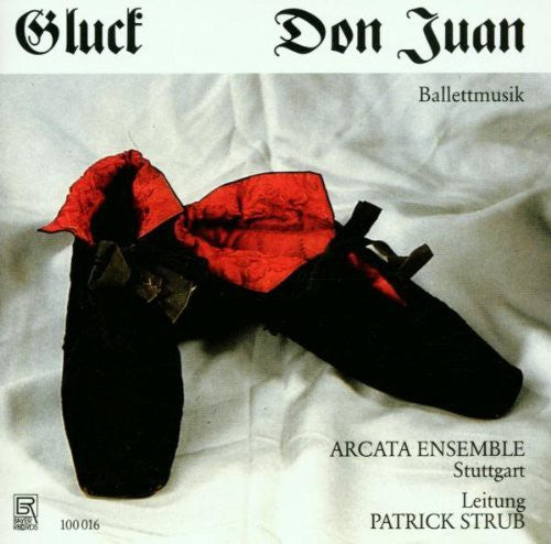 Gluck/ Arcata Ens - Don Juan (Ballett Music)