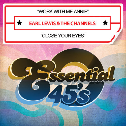 Earl Lewis & Channels - Work with Me Annie / Close Your Eyes