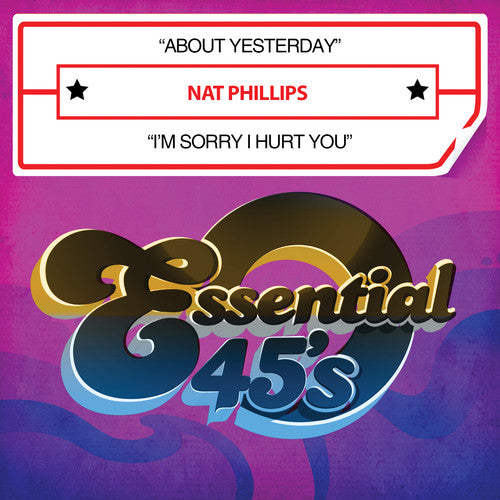 Nat Phillips - About Yesterday / I'm Sorry I Hurt You