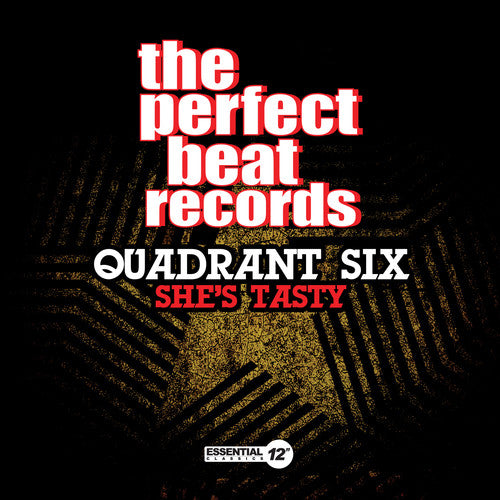 Quadrant Six - She's Tasty