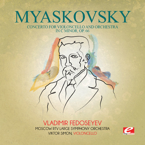 Nikolay Myaskovsky - Myaskovsky: Concerto for Violoncello and Orchestra