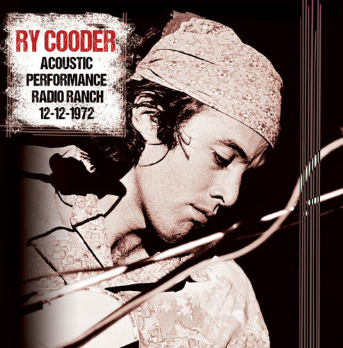 Ry Cooder - Acoustic Performance Radio Branch 12th December