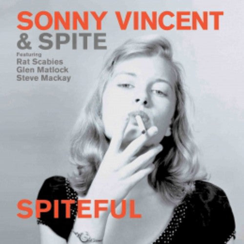 Sonny Vincent & Spite - Spiteful