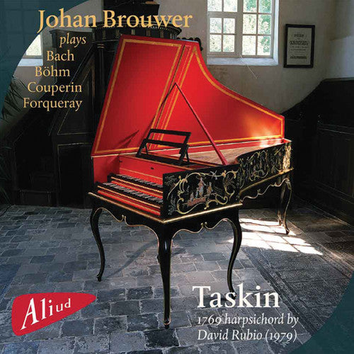 Johan Brouwer - Plays the Taskin Harpsichord 1769