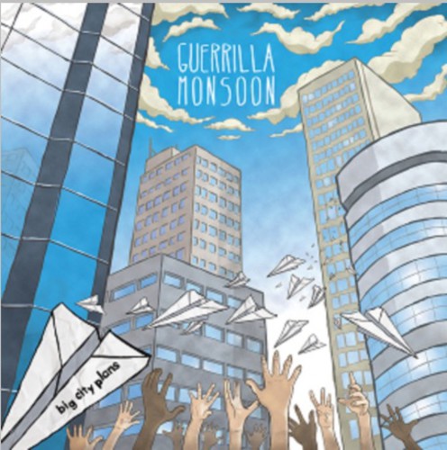 Guerrilla Monsoon - Big City Plans