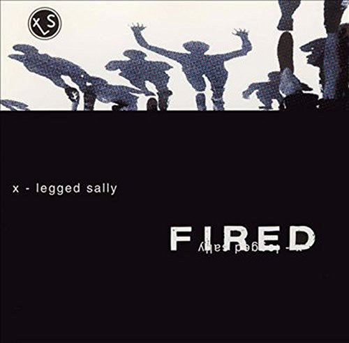 X-Legged Sally - Fired Live at Cactus Club