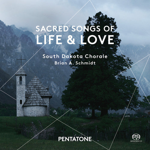 Paert/ Martinaitis/ Nystedt/ Schmidt - Sacred Songs of Life & Love