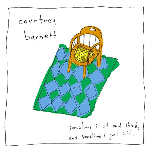 Courtney Barnett - Sometimes I Sit & Think & Sometimes I Just Sit