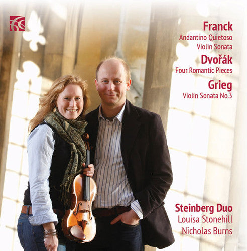 Franck/ Steinberg Duo/ Stonehill/ Burns - Works for Violin & Piano: Franck Dvorak & Grieg