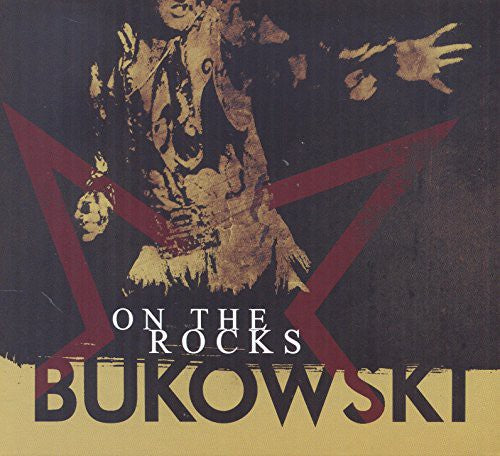 Bukowski - On the Rocks