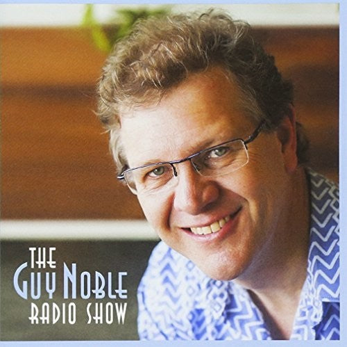 Guy Noble - Guy Noble Radio Show the