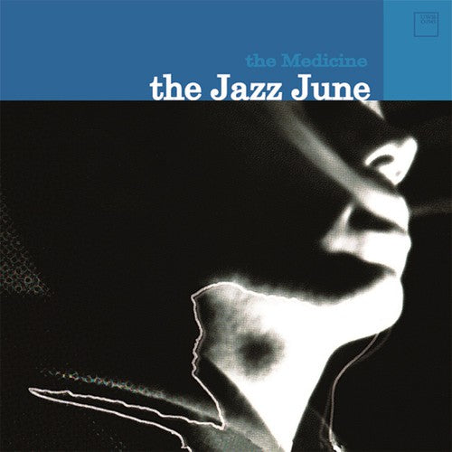 Jazz June - Medicine