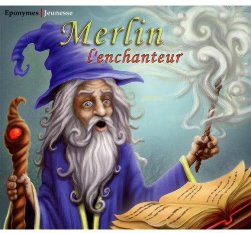 Merlin L'Enchanteur - Conte