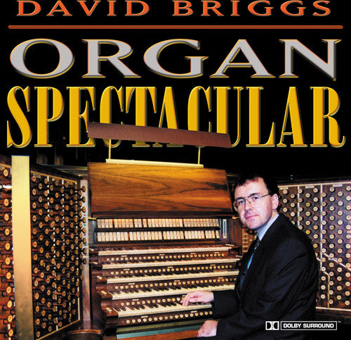 David Briggs - Organ Spectacular