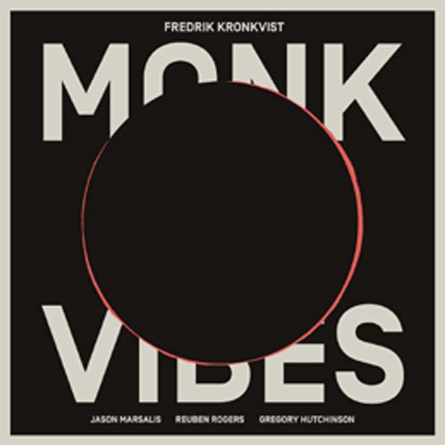 Fredrik Kronkvist - Monk Vibes