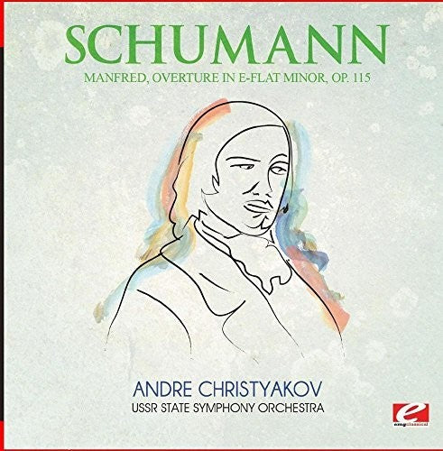 Schumann - Manfred Overture in E-Flat Minor Op. 115