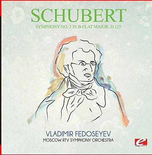 Schubert - Symphony No. 2 in B-Flat Major D.125