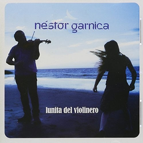 Nestor Garnica - Lunita Del Violinero