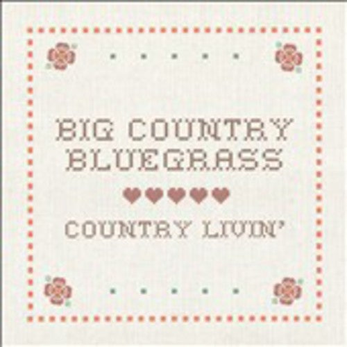 Big Country Bluegrass - Country Livin