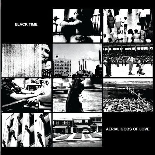 Black Time - Aerial Gobs of Love