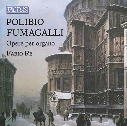 Fumagalli/ Fabio Re - Organ Works