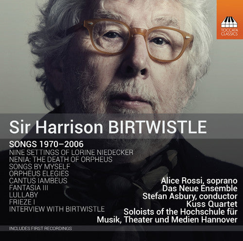 Birtwistle/ Rossi/ Kuss Quartet/ Korber - Songs 1970-2006