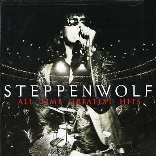 Steppenwolf - All Time Greatest Hits